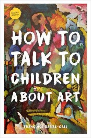Picture of How to Talk to Children About Art