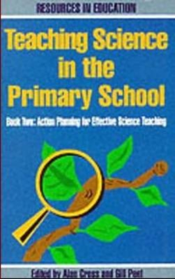 Picture of Teaching Science in the Primary School: Action Pla