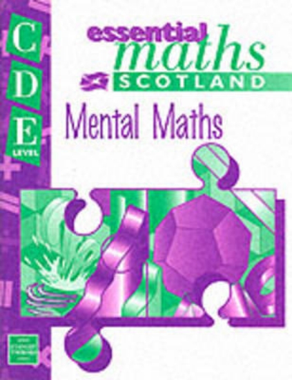 Picture of Essential Maths Scotland: Mental Maths Levels C-E