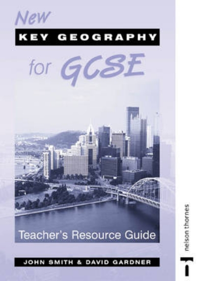 Picture of New Key Geography for GCSE - Teachers Resource Gui
