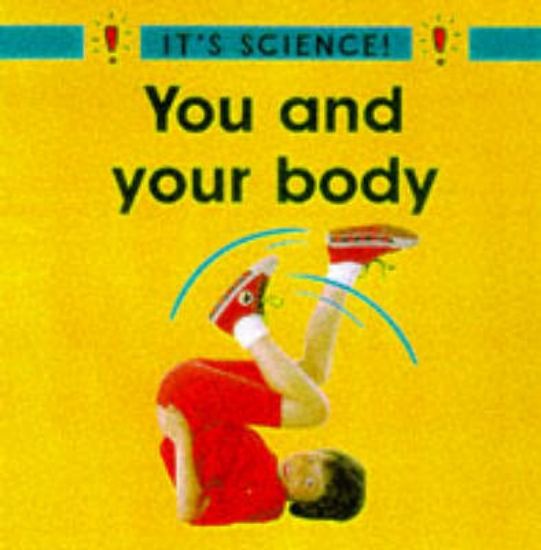 Picture of Its Science:You and Your Body