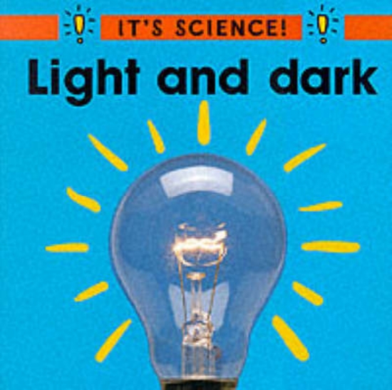 Picture of It's Science: Light and Dark