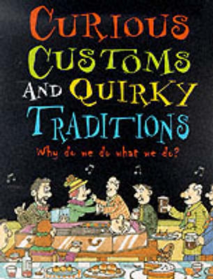 Picture of Why Do We:Curious Customs Bind Up