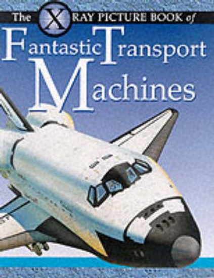Picture of Xray:Fantastic Transport Machines