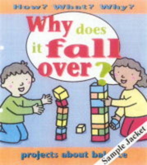 Picture of Why Does It Fall Over ?