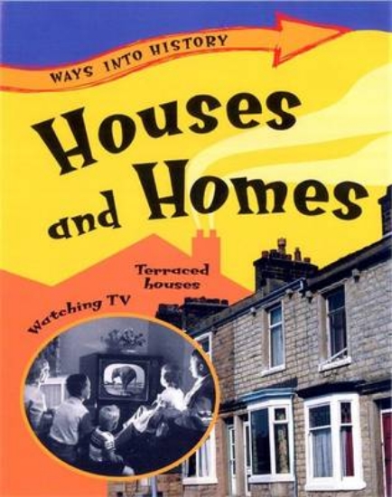 Picture of Ways Into History: Houses and Homes