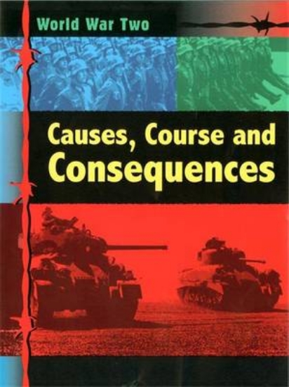 Picture of World War Two: Causes and Consequences