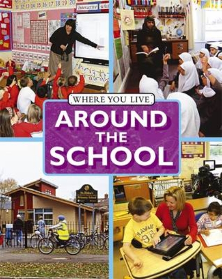 Picture of Where You LIve: Around The School