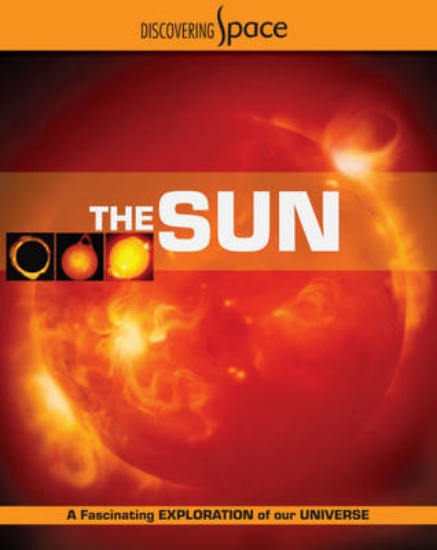 Picture of Discovering Space: The Sun