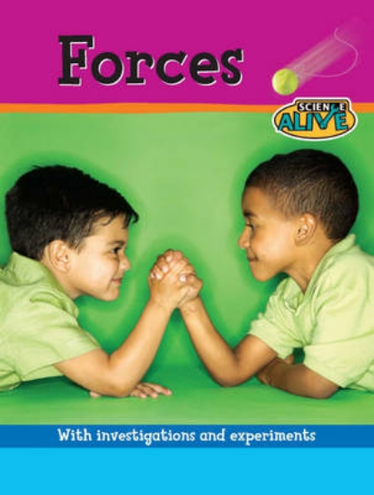 Picture of Science Alive: Forces
