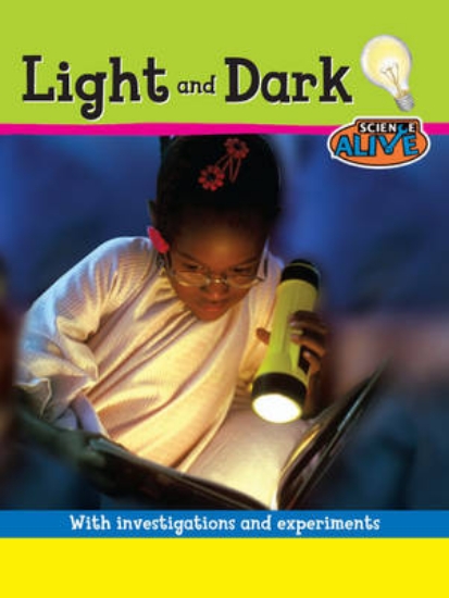 Picture of Science Alive: Light and Dark