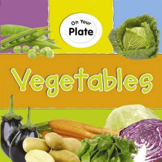 Picture of On Your Plate: Vegetables