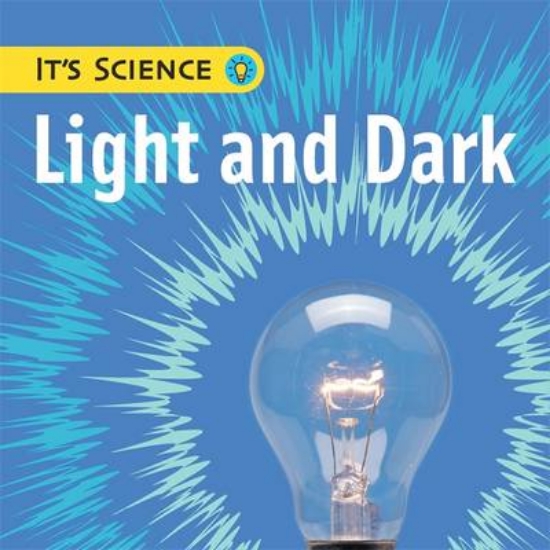Picture of It's Science: Light and Dark