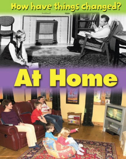 Picture of How Have Things Changed?: At Home