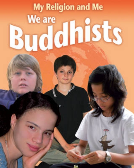 Picture of My Religion and Me: We are Buddhists