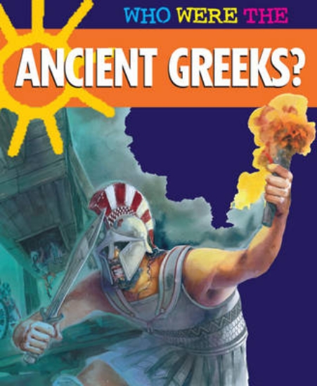 Picture of Who Were The.....Ancient Greeks?