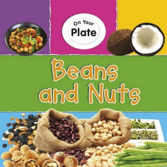 Picture of On Your Plate: Beans and Nuts