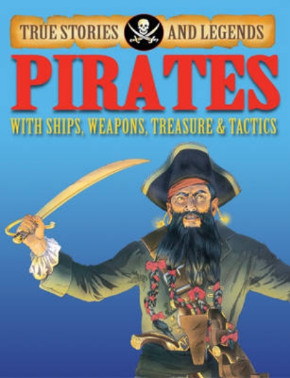 Picture of True Stories And Legends: Pirates