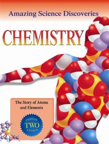 Picture of Amazing Science Discoveries: Chemistry - The Story