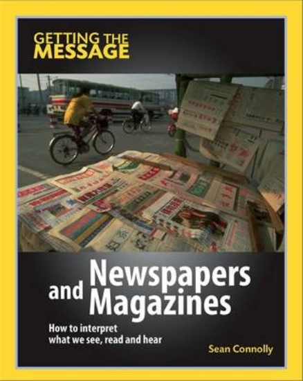 Picture of Getting the Message: Newspapers and Magazines