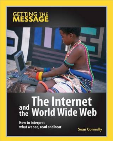 Picture of Getting the Message: The Internet and the World Wi