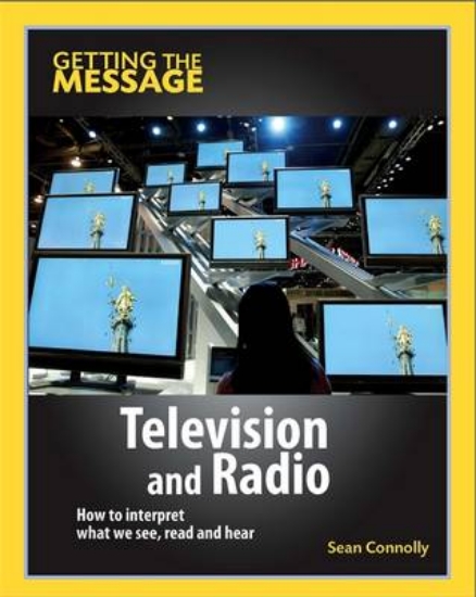 Picture of Getting the Message: Television and Radio