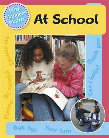 Picture of Why Manners Matter: At School