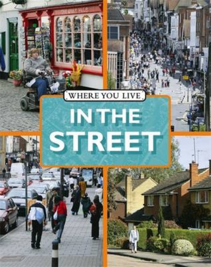 Picture of Where You LIve: In The Street