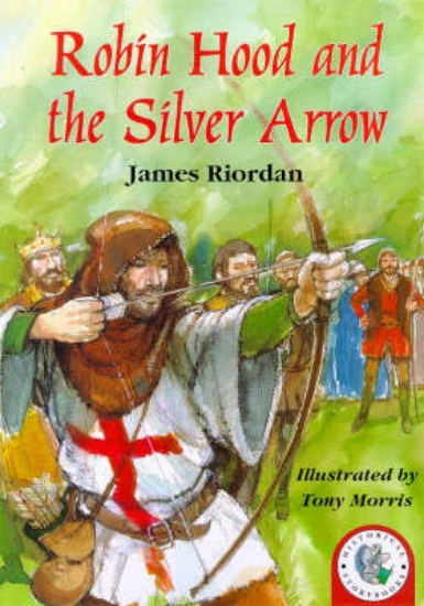 Picture of Historical Storybooks: Robin Hood and The Silver A