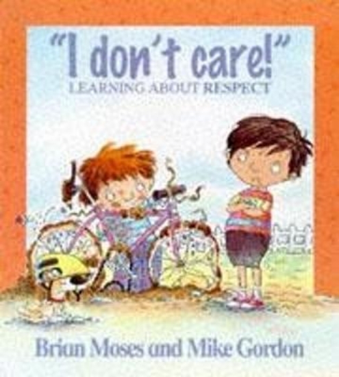 Picture of Values: I Don't Care - Learning About Respect