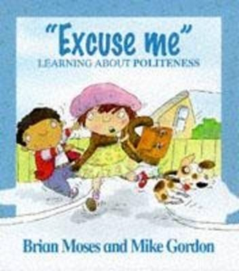 Picture of Values: Excuse Me - Learning About Politeness