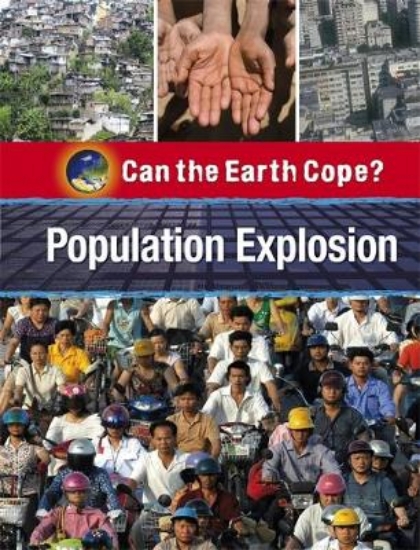 Picture of Can the Earth Cope?: Population Explosion