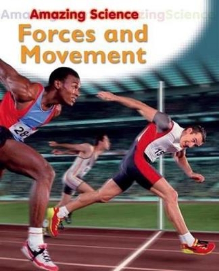 Picture of Amazing Science: Forces and Movement