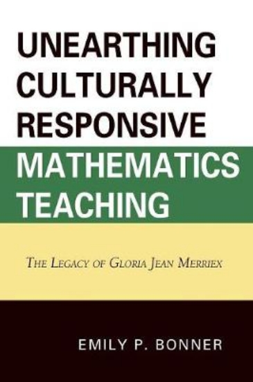 Picture of Unearthing Culturally Responsive Mathematics Teach