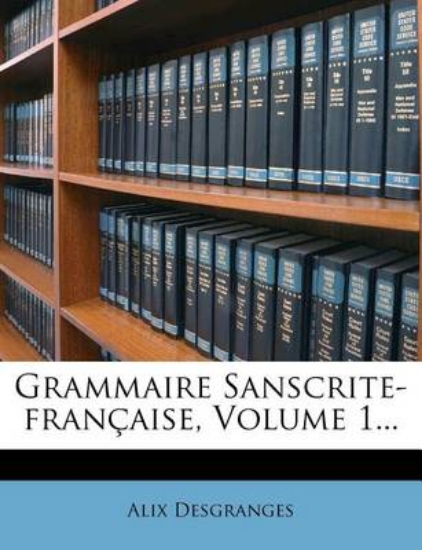 Picture of Grammaire Sanscrite-Francaise, Volume 1