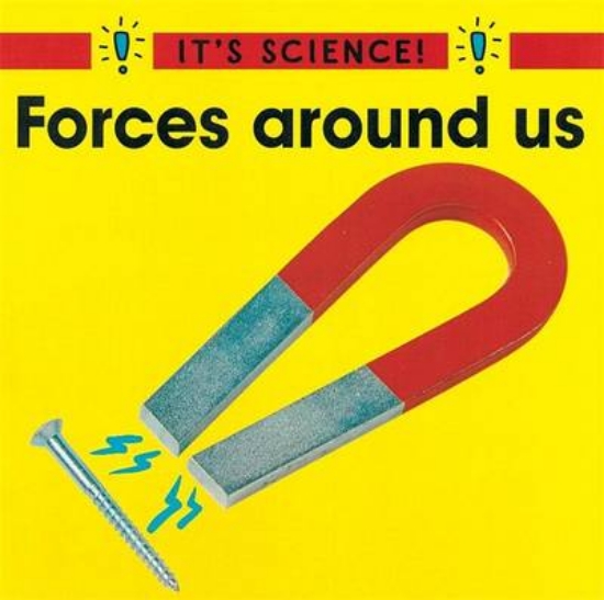 Picture of It's Science: Forces Around Us