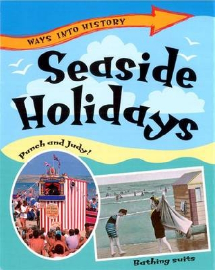 Picture of Ways Into History: Seaside Holidays