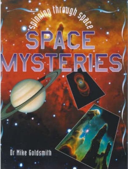 Picture of Spinning Through Space: Space Mysteries