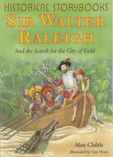 Picture of Historical Storybooks: Sir Walter Raleigh and The