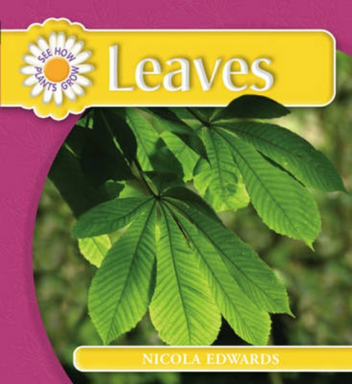 Picture of See How Plants Grow: Leaves